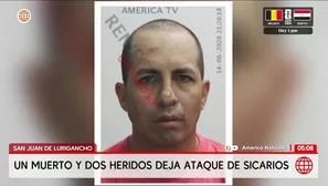 Ataque de sicarios deja un muerto en San Juan de Lurigancho. Foto y video: América Noticias