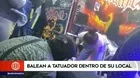 Ate: Balean a tatuador dentro de su local y lo dejan grave