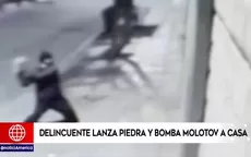 Ate: Delincuente lanza piedra y bomba molotov a casa  - Noticias de hospital-ate