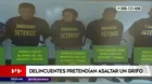 Ate: Delincuentes fueron capturados cuando pretendían asaltar un grifo