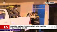 Ate: Hombre mató a cuchilladas a su pareja y su suegro