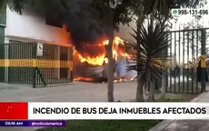 Ate: Incendio de bus deja inmuebles afectados - Noticias de congreso-de-la-republica