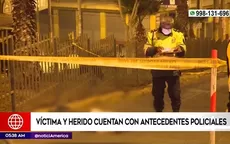 Ate: Víctima y herido cuentan con antecedentes policiales - Noticias de gianella-marquina