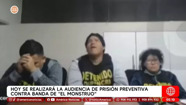 Hoy es audiencia contra banda de El Monstruo por prisión preventiva. Foto: América Noticias