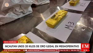 Incautan 20 kilos de oro ilegal en megaoerativo. Foto y video: América Noticias
