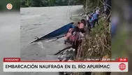 Ayacucho: Embarcación naufraga en el río Apurímac