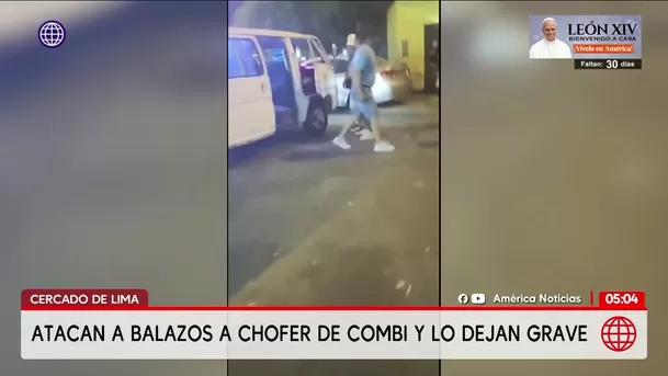 Balean a chofer de combi en Cercado de Lima. Foto: América Noticias Balean a chofer de combi en Cercado de Lima. Foto: América Noticias