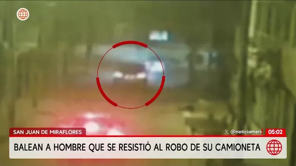Balean a conductor tras resistirse al robo de su camioneta en San Juan de Miraflores. Foto: América Noticias