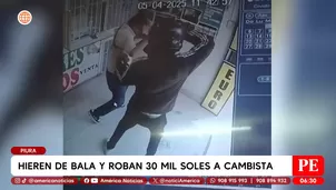 Balean y roban 30 mil soles a cambista en Piura. Foto y video: América TV