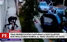 Barranco: Detienen a dos presuntos delincuentes tras persecución - Noticias de barranco