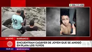 Barranco: Encuentran cadáver de joven que se ahogó en playa Los Yuyos