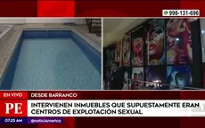 Barranco: Intervienen inmuebles que supuestamente eran centros de explotación sexual - Noticias de barranco