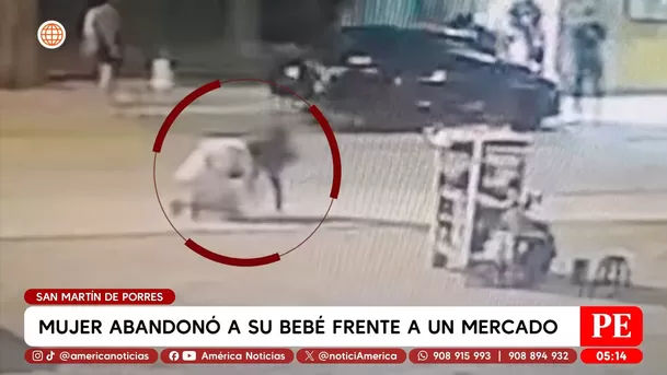Mujer abandonó a su bebé frente a un mercado en San Martín de Porres. Foto: América Noticias