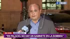 Beder Camacho dice que “no hay un gabinete en la sombra” en Palacio