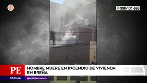 Hombre murió en incendio en Breña. Foto y video: América Noticias