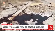 Brota petróleo en colegio de Talara y preocupa a autoridades