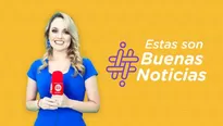 Hoy compartimos 4 buenas noticias para animar tu semana