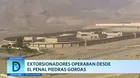 Extorsionadores operaban desde el penal Piedras Gordas