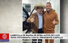 Cabecilla de banda que robaba autos de lujo tenía fotografía con el presidente Castillo - Noticias de maria-pia