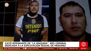 Cae integrante de "La maquina" red dedicada a la explotación sexual de menores. Foto y video: América TV