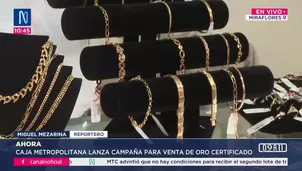 Caja Metropolitana vende oro a menor precio en feria “Círculos”