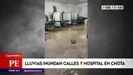 Cajamarca: Lluvias inundan calles y hospital en Chota