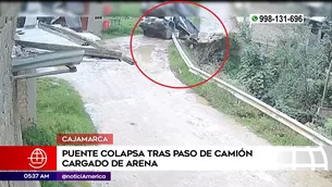 Puente colapsó en Cajamarca. Foto y video: América Noticias