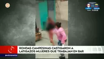 Ronderos castigaron a latigazos a mujeres. Video: América Noticias