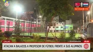 Callao: Atacan a balazos a pofesor de fútbol frente a sus alumnos