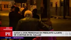 Dos asesinados en el Callao. América Noticias