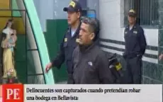 Callao: detienen a hombre cuando robaba una bodega - Noticias de bodega