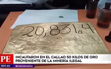 Callao: Policía incauta 50 kilos de oro proveniente de la minería ilegal - Noticias de mineria-ilegal