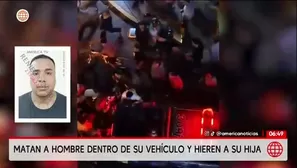 Callao: sicarios asesinan a conductor e hieren a su hija/ América Noticias