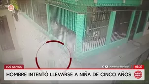Cámaras captan a hombre que intentó llevarse a niña de cinco años en Los Olivos. Foto y video: América Noticias