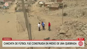 Canchita de fútbol fue construida en quebrada de Chosica. Foto y video: América Noticias