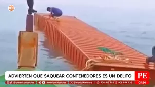 Capitanía advierte que saquear contenedores en el mar es delito. Foto y video: América Noticias