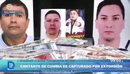 Capturan a cantante de cumbia 'Pablito' por red de extorsión