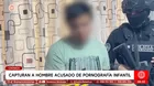 Capturan en Chosica a hombre acusado de pornografía infantil