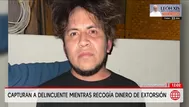 Capturan a extorsionador en Chaclacayo