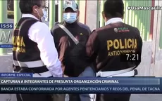 Capturan a integrantes de presunta organización criminal conformada por agentes del INPE y reos - Noticias de penal-piedras-gordas