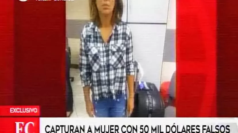 Capturan a mujer que planeaba llevar más de US$ 50 mil falsos a México