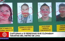 Capturan a organización criminal dedicada a clonar tarjetas del Metro de Lima - Noticias de produce