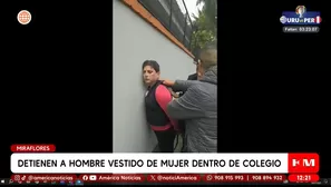 Capturan a sujeto vestido de mujer por tomar fotos a escolares. Foto y video: América TV