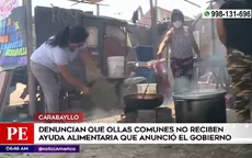 Carabayllo: Denuncian que ollas comunes no reciben la ayuda alimentaria prometida por el Gobierno - Noticias de ollas comunes
