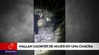 Carabayllo: hallan cadáver de mujer en una chacra 