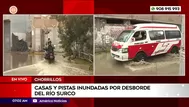 Casas y pistas inundadas por desborde de río Surco en Chorrillos