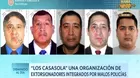  Los Casasola: La organización de extorsionadores integrada por malos policías