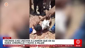 Vecinos casi linchan a ladrón que atropelló y mató a mujer en Iquitos. Foto y video: América Noticias