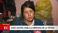 Caso Juanita Mendoza: este el testimonio de la hermana de la víctima 