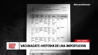 Caso VacunaGate: Historia de una importación